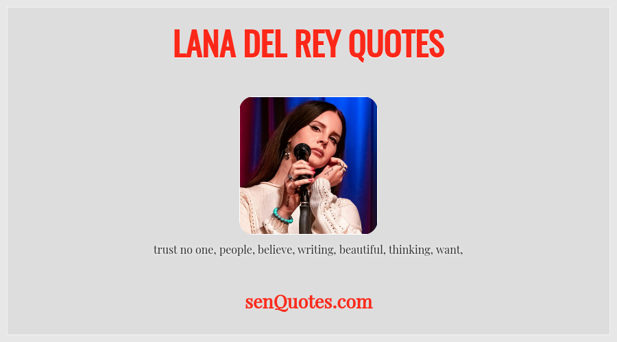Lana Del Rey quote about life