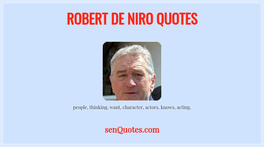 Robert De Niro Quotes