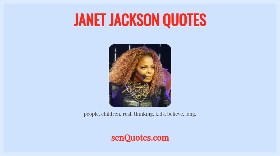 Janet Jackson Quotes - SenQuotes.com