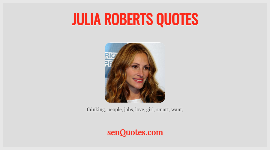 Julia Roberts Quotes 7119