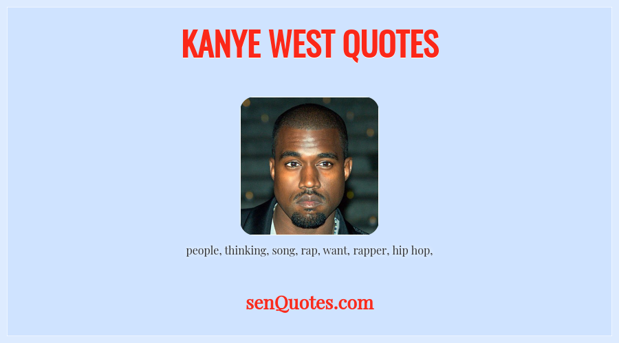 Kanye West Quotes