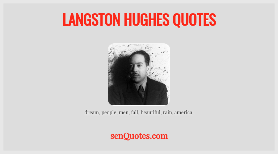 Langston Hughes Quotes - SenQuotes.com