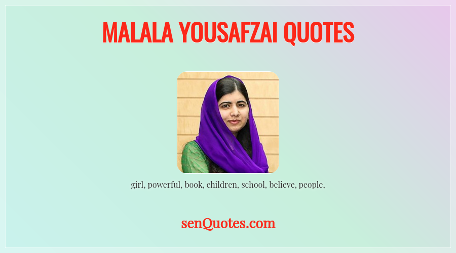 Malala Yousafzai Quotes